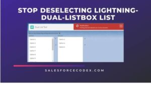 StopDeselectionInDualListBox_SalesforceCodex