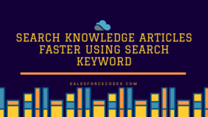 Search-Knowledge-Articles-faster-using-Search-Keyword.png